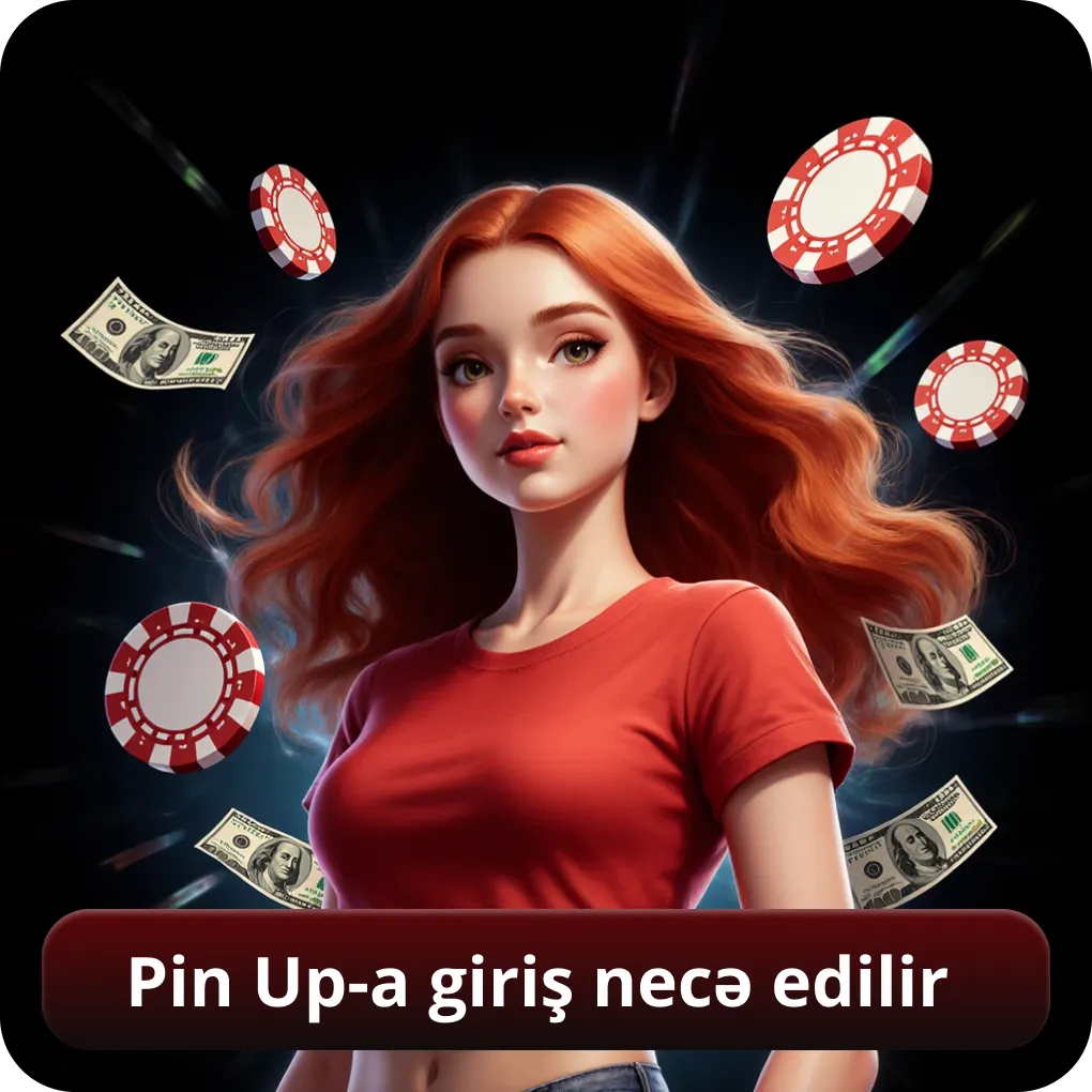 Pin Up-a Giriş Necə Edilir